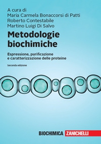 Metodologie biochimiche. Espressione, purificazione e caratterizzazione delle proteine - Librerie.coop