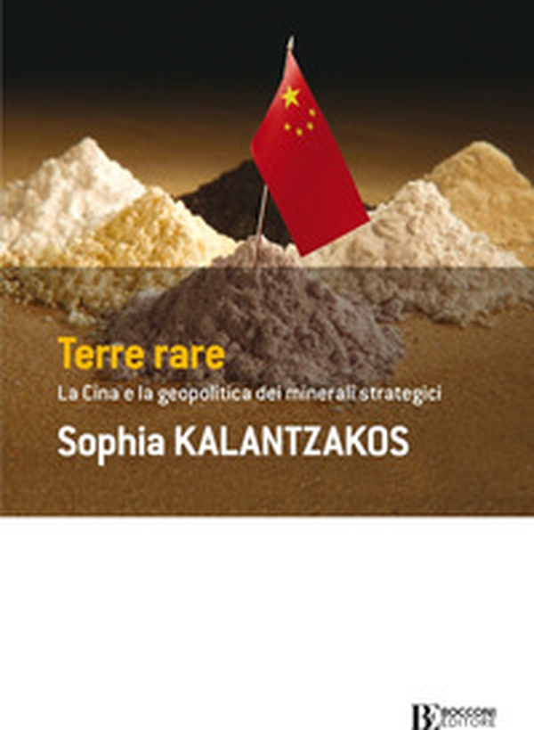 Terre rare. La Cina e la geopolitica dei minerali strategici - Librerie.coop Terre rare. La Cina e la geopolitica dei minerali strategici - Librerie.coop