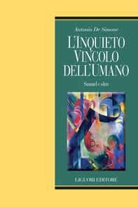 L’inquieto vincolo dell’umano - Librerie.coop L’inquieto vincolo dell’umano - Librerie.coop