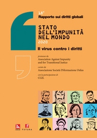 Rapporto diritti globali 2020. Stato dell'impunità nel mondo. Il virus contro i diritti - Librerie.coop Rapporto diritti globali 2020. Stato dell'impunità nel mondo. Il virus contro i diritti - Librerie.coop