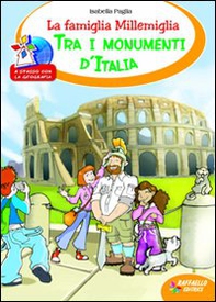 La famiglia Millemiglia tra i monumenti d'Italia - Librerie.coop