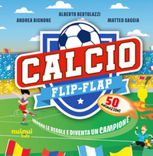 Calcio flip-flap. Impara le regole e diventa un campione - Librerie.coop Calcio flip-flap. Impara le regole e diventa un campione - Librerie.coop