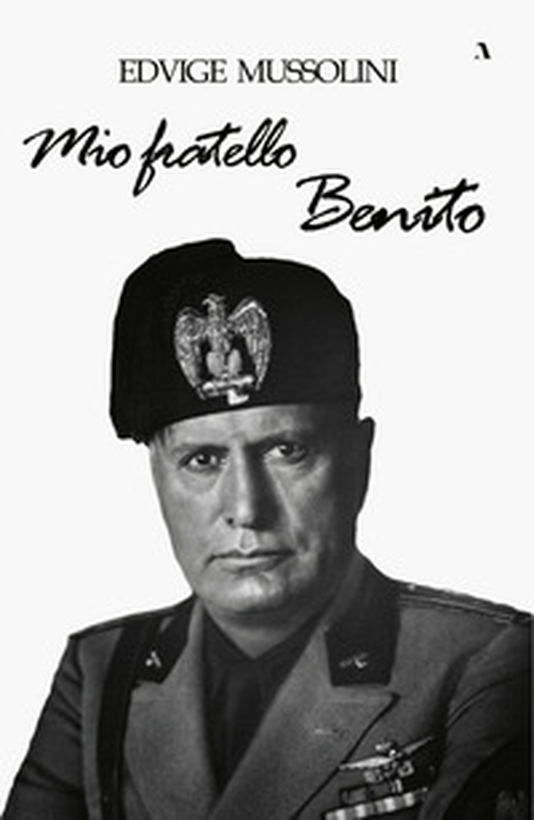 Mio fratello Benito - Librerie.coop Mio fratello Benito - Librerie.coop
