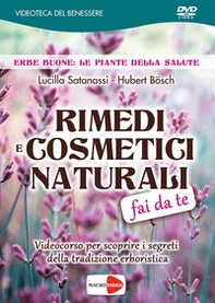 Rimedi e cosmetici naturali fai da te. DVD - Librerie.coop