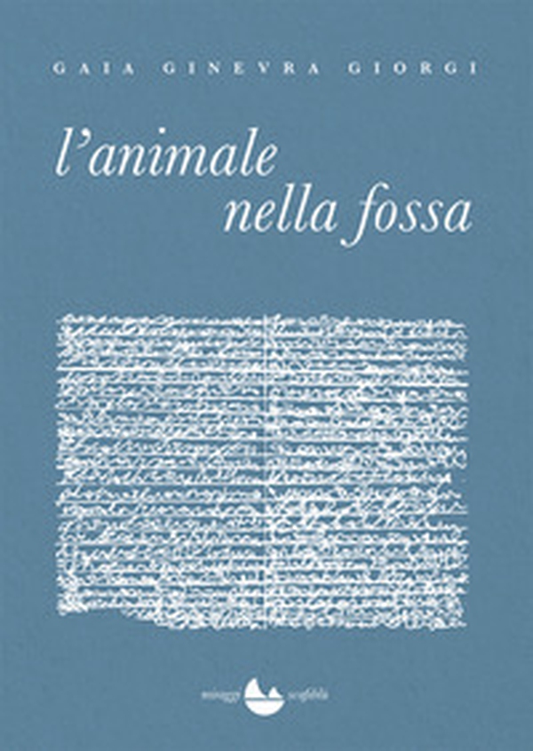 L'animale nella fossa - Librerie.coop L'animale nella fossa - Librerie.coop