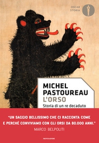 L'orso. Storia di un re decaduto - Librerie.coop