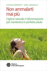 Non ammalarti mai più - Librerie.coop Non ammalarti mai più - Librerie.coop