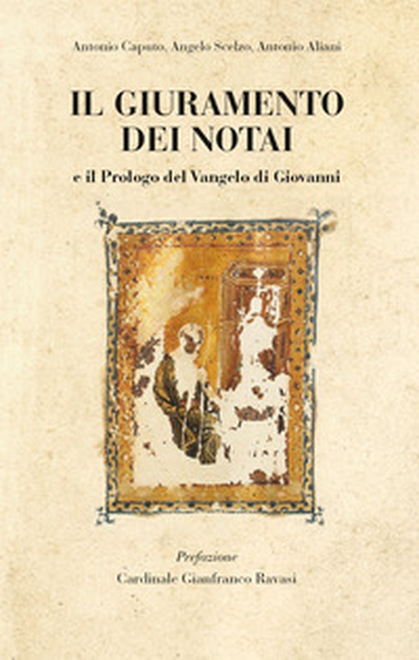 Il giuramento dei notai. E il prologo del Vangelo di Giovanni - Librerie.coop Il giuramento dei notai. E il prologo del Vangelo di Giovanni - Librerie.coop