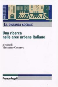 La distanza sociale. Una ricerca nelle aree urbane italiane - Librerie.coop