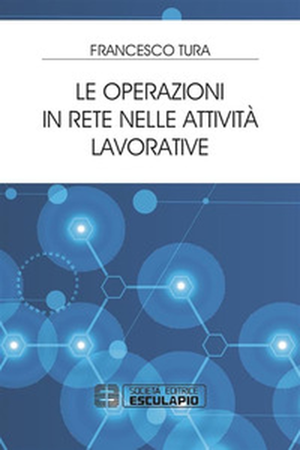 Le operazioni in rete nelle attività lavorative - Librerie.coop Le operazioni in rete nelle attività lavorative - Librerie.coop