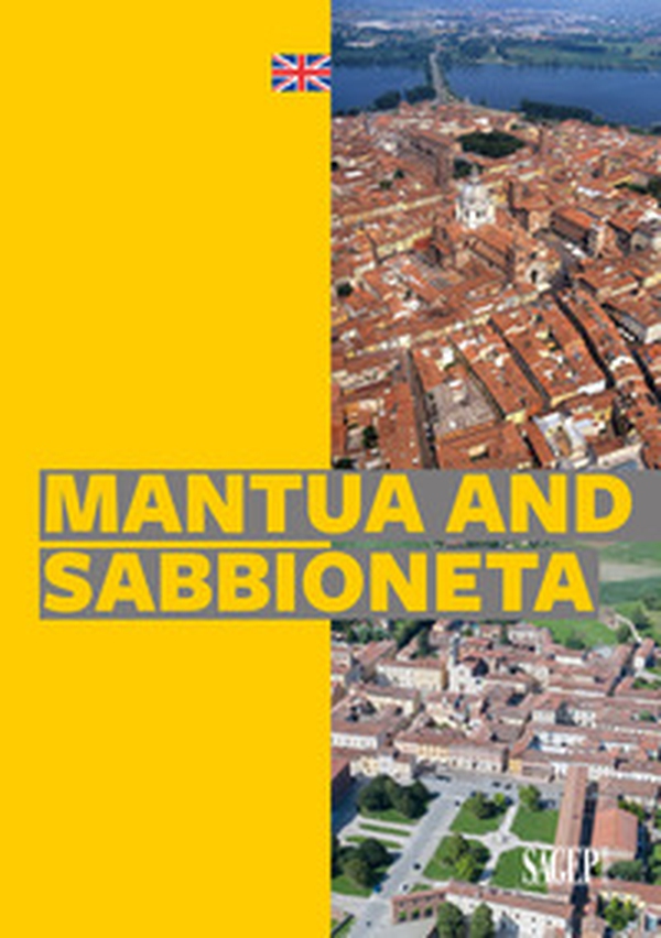 Mantua and Sabbioneta - Librerie.coop Mantua and Sabbioneta - Librerie.coop