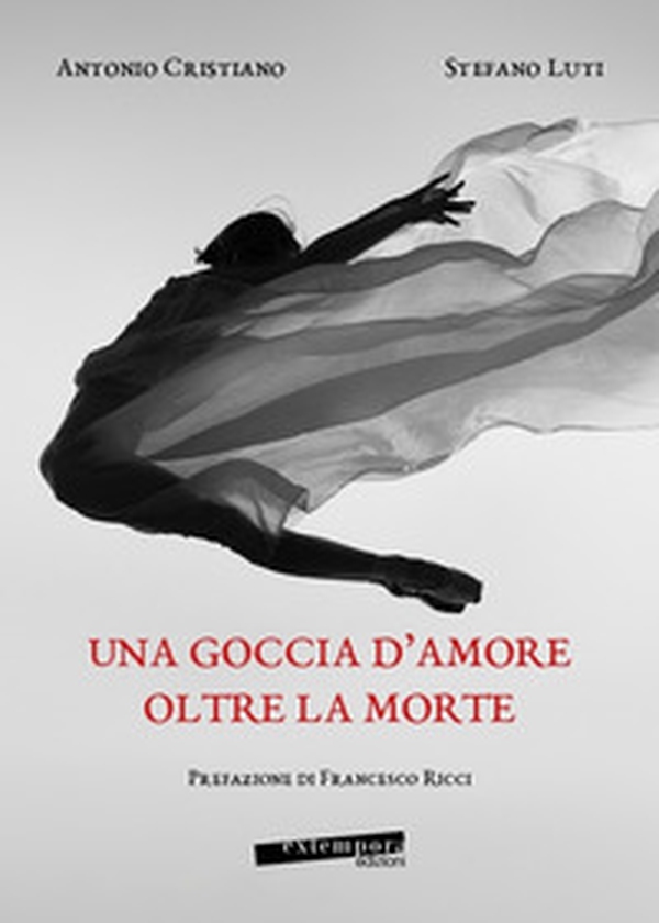 Una goccia d'amore oltre la morte - Librerie.coop Una goccia d'amore oltre la morte - Librerie.coop