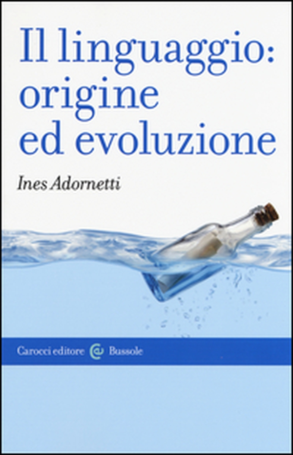 Il linguaggio: origine ed evoluzione - Librerie.coop Il linguaggio: origine ed evoluzione - Librerie.coop