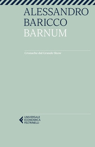 Barnum. Cronache dal grande show - Librerie.coop Barnum. Cronache dal grande show - Librerie.coop