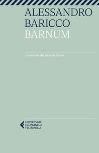 Barnum. Cronache dal grande show - Librerie.coop