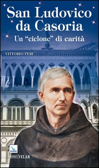Ludovico da Casoria «un ciclone di carità» - Librerie.coop