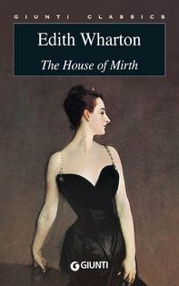 The House of Mirth - Librerie.coop The House of Mirth - Librerie.coop