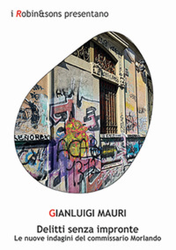 Delitti senza impronte. Le nuove indagini del commissario Morlando - Librerie.coop Delitti senza impronte. Le nuove indagini del commissario Morlando - Librerie.coop