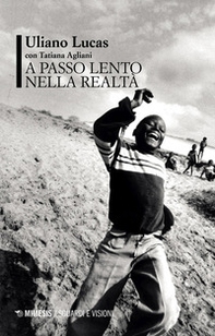 A passo lento nella realtà - Librerie.coop A passo lento nella realtà - Librerie.coop
