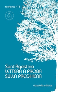Lettera a Proba sulla preghiera - Librerie.coop
