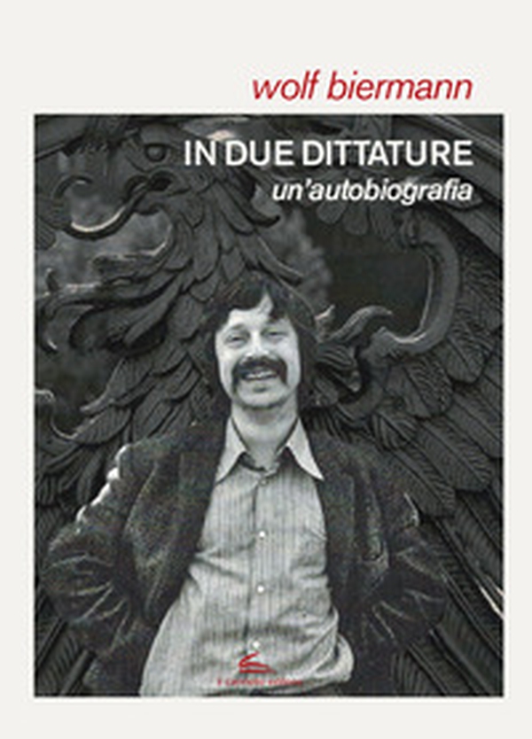 In due dittature. Un'autobiografia - Librerie.coop In due dittature. Un'autobiografia - Librerie.coop