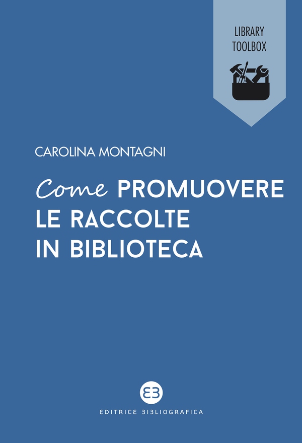 Come promuovere le raccolte in biblioteca - Librerie.coop Come promuovere le raccolte in biblioteca - Librerie.coop
