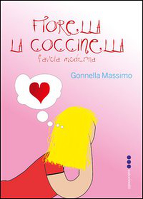 Fiorella la coccinella - Librerie.coop Fiorella la coccinella - Librerie.coop