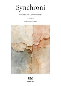 Synchroni. Collana d'arte contemporanea - Vol. 1 - Librerie.coop