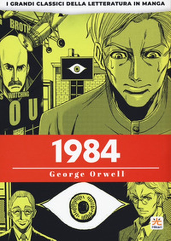 1984. I grandi classici della letteratura in manga - Librerie.coop 1984. I grandi classici della letteratura in manga - Librerie.coop