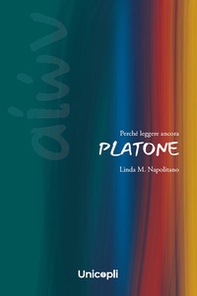Perché leggere ancora Platone - Librerie.coop