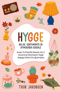 Hygge. Relax. Sentimento ed atmosfera sociale - Librerie.coop