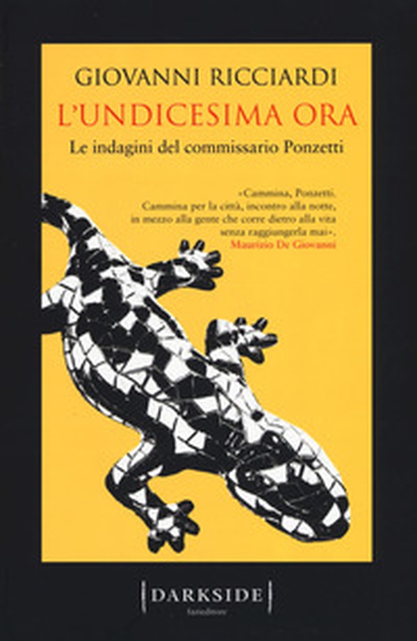 L'undicesima ora. Le indagini del commissario Ponzetti - Librerie.coop L'undicesima ora. Le indagini del commissario Ponzetti - Librerie.coop