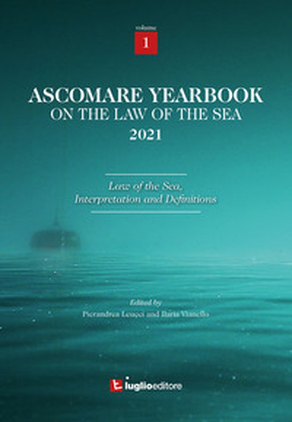 Ascomare yearbook on the law of the sea 2021 - Librerie.coop Ascomare yearbook on the law of the sea 2021 - Librerie.coop