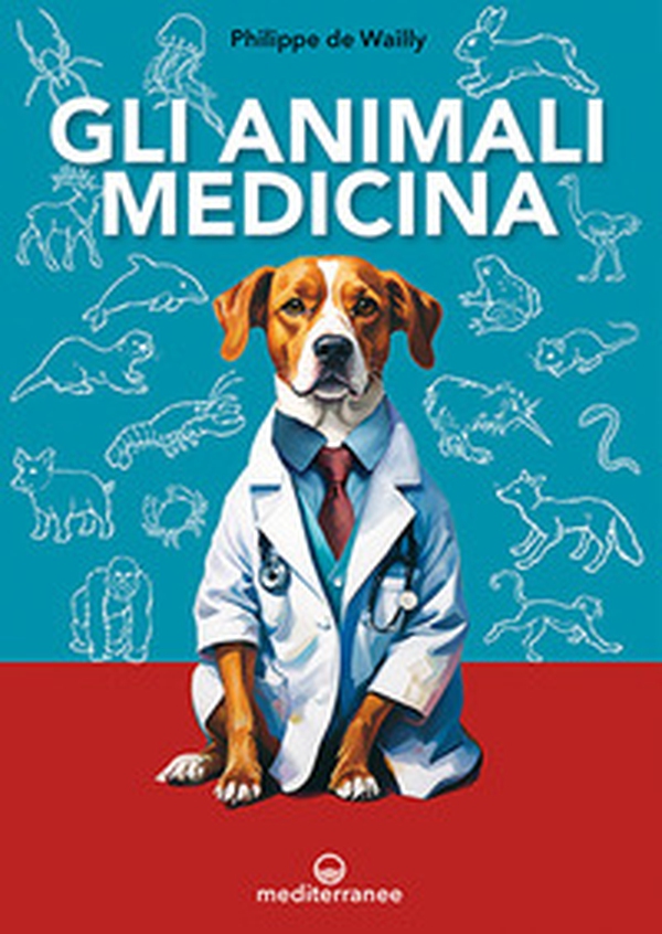 Gli animali medicina - Librerie.coop Gli animali medicina - Librerie.coop