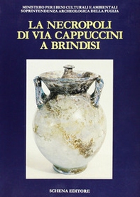 La necropoli di via Cappuccini a Brindisi - Librerie.coop