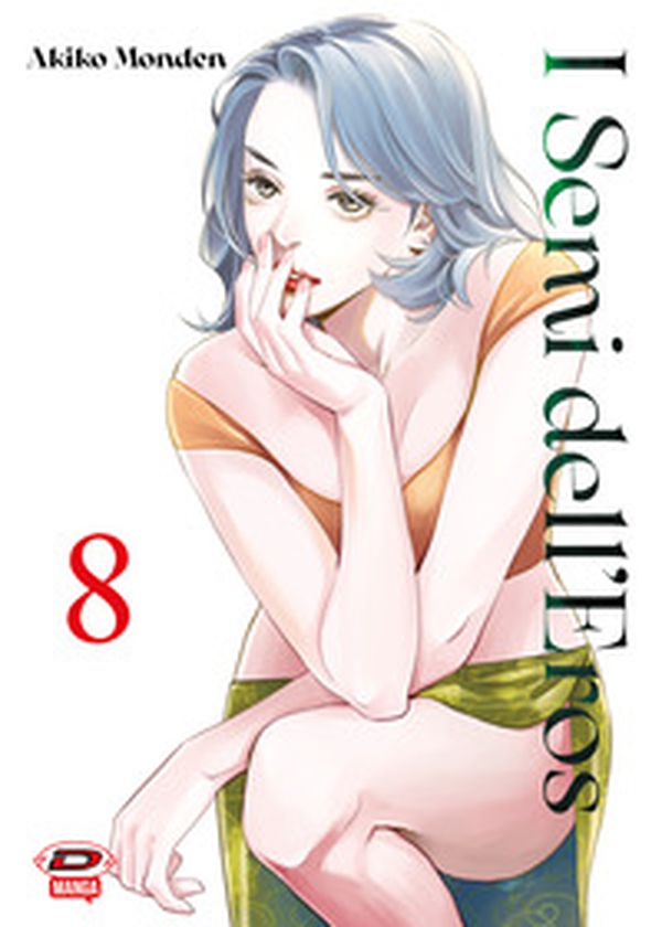 I semi dell'eros - Vol. 8 - Librerie.coop I semi dell'eros - Vol. 8 - Librerie.coop