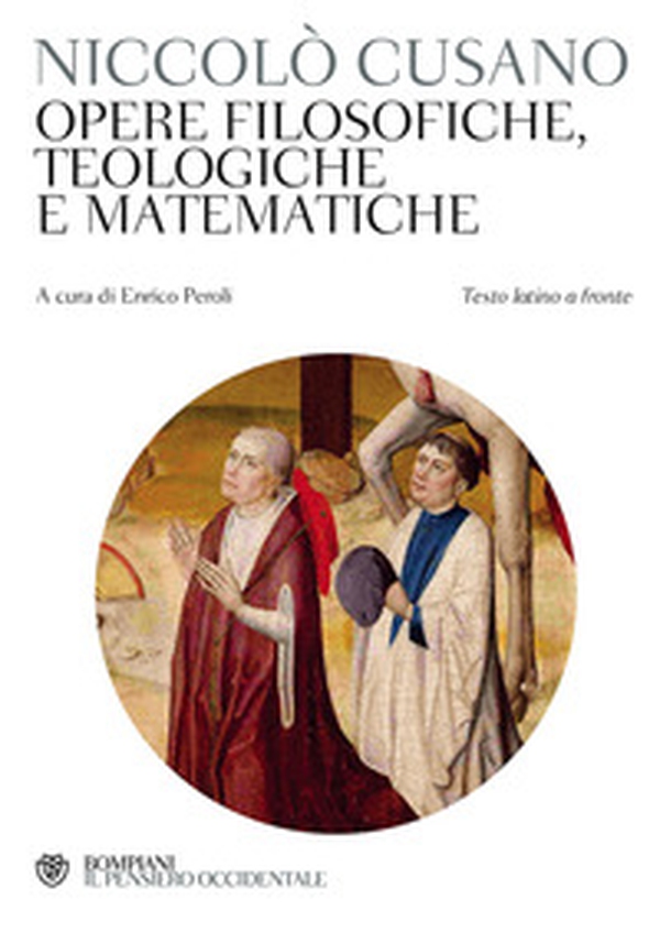 Opere filosofiche, teologiche e matematiche. Testo latino a fronte - Librerie.coop Opere filosofiche, teologiche e matematiche. Testo latino a fronte - Librerie.coop