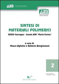 Sintesi di materiali polimerici 33° Convegno. Scuola AIM «Mario Farina» - Librerie.coop