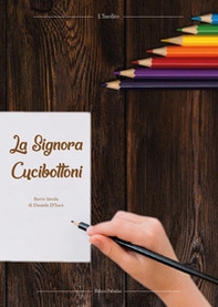 La signora Cucibottoni. Leggi e disegna - Librerie.coop La signora Cucibottoni. Leggi e disegna - Librerie.coop
