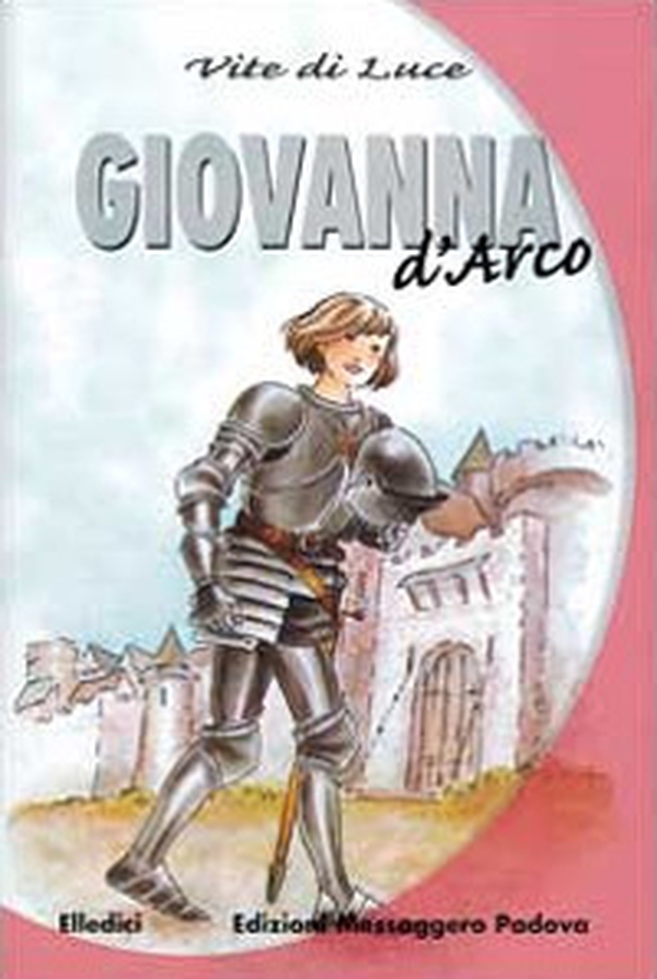 Giovanna d'Arco - Librerie.coop Giovanna d'Arco - Librerie.coop