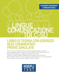 Hoepli test. Lingue, Comunicazione, TOLC-SU. Libro di teoria con esercizi, Quiz commentati, Prove simulate - Librerie.coop Hoepli test. Lingue, Comunicazione, TOLC-SU. Libro di teoria con esercizi, Quiz commentati, Prove simulate - Librerie.coop