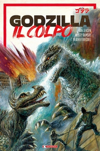 Godzilla. Il colpo - Librerie.coop