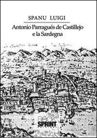 Antonio Parraguès De Castellejo e la Sardegna - Librerie.coop