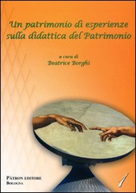 Un patrimonio di esperienze sulla didattica del patrimonio - Librerie.coop