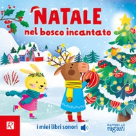 Natale nel bosco incantato - Librerie.coop