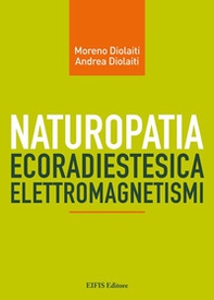 Naturopatia ecoradiestesia elettromagnetismi - Librerie.coop