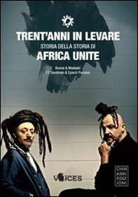 Trent'anni in levare. Storia della storia di Africa Unite - Librerie.coop