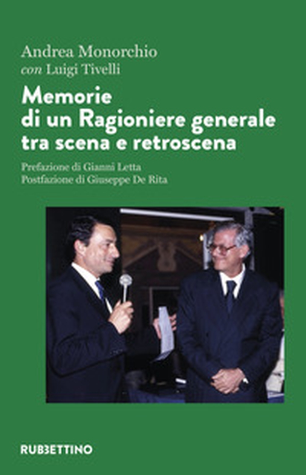 Memorie di un ragioniere generale tra scena e retroscena - Librerie.coop Memorie di un ragioniere generale tra scena e retroscena - Librerie.coop