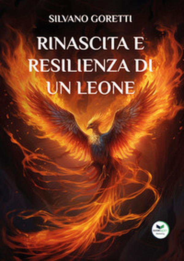 Rinascita e resilienza di un leone - Librerie.coop Rinascita e resilienza di un leone - Librerie.coop