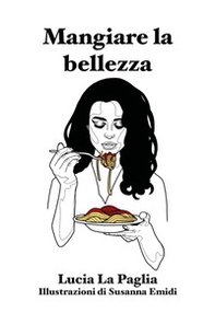 Mangiare la bellezza - Librerie.coop